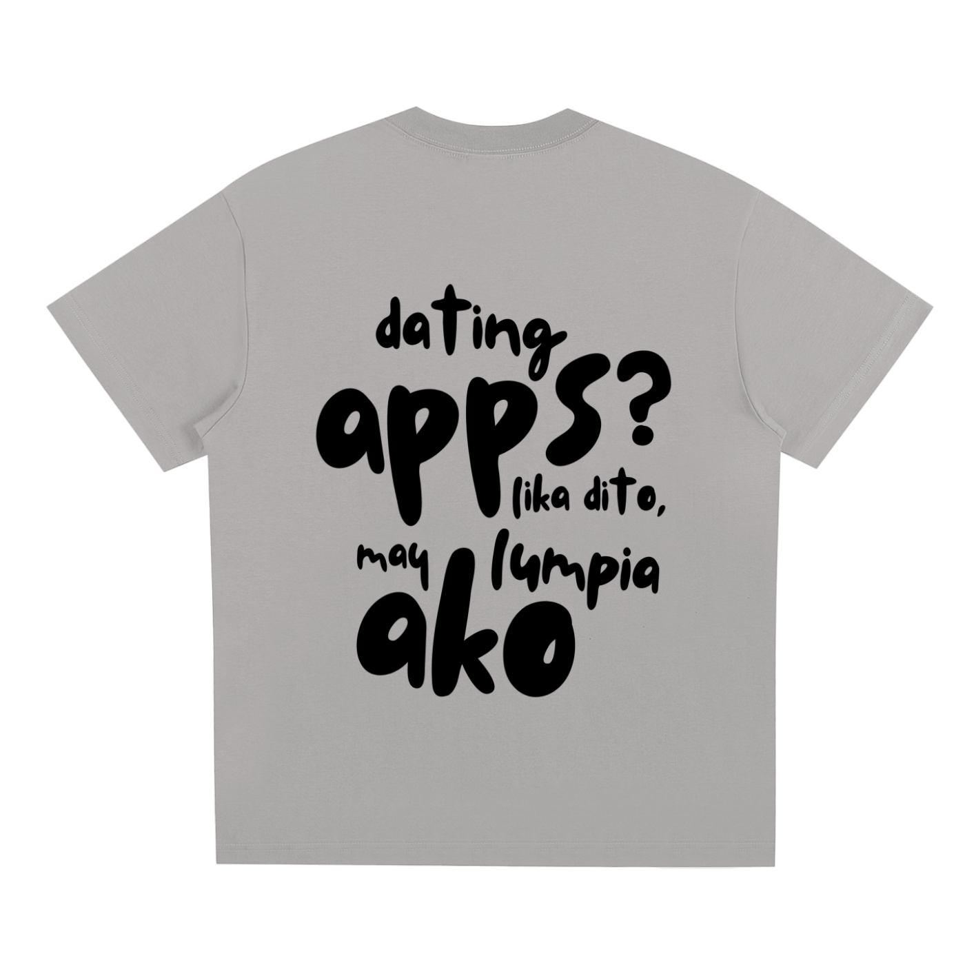 Dating Apps,Lumpia,Filipino,T-Shirt,Tee