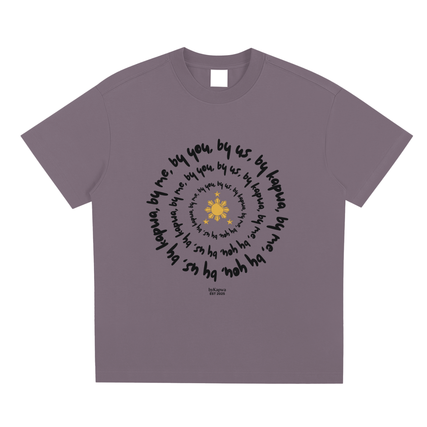 By Me By You By Us By Kapwa,By Kapwa,Kapwa,Filipino Heritage,Filipino Sun,Filipino,T-Shirt,Tee