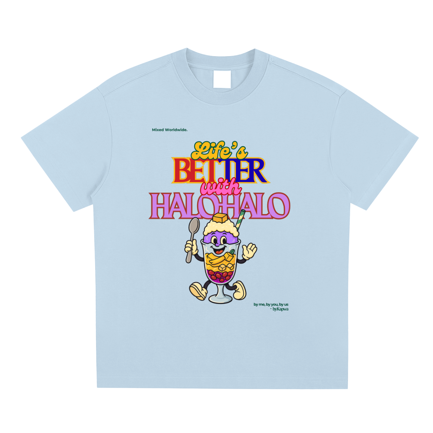 Halo-Halo,Filipino Dessert,Foodie,Pinoy,Pinoy Pride,T-Shirt,Tee