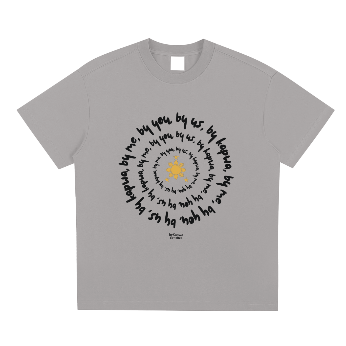 By Me By You By Us By Kapwa,By Kapwa,Kapwa,Filipino Heritage,Filipino Sun,Filipino,T-Shirt,Tee