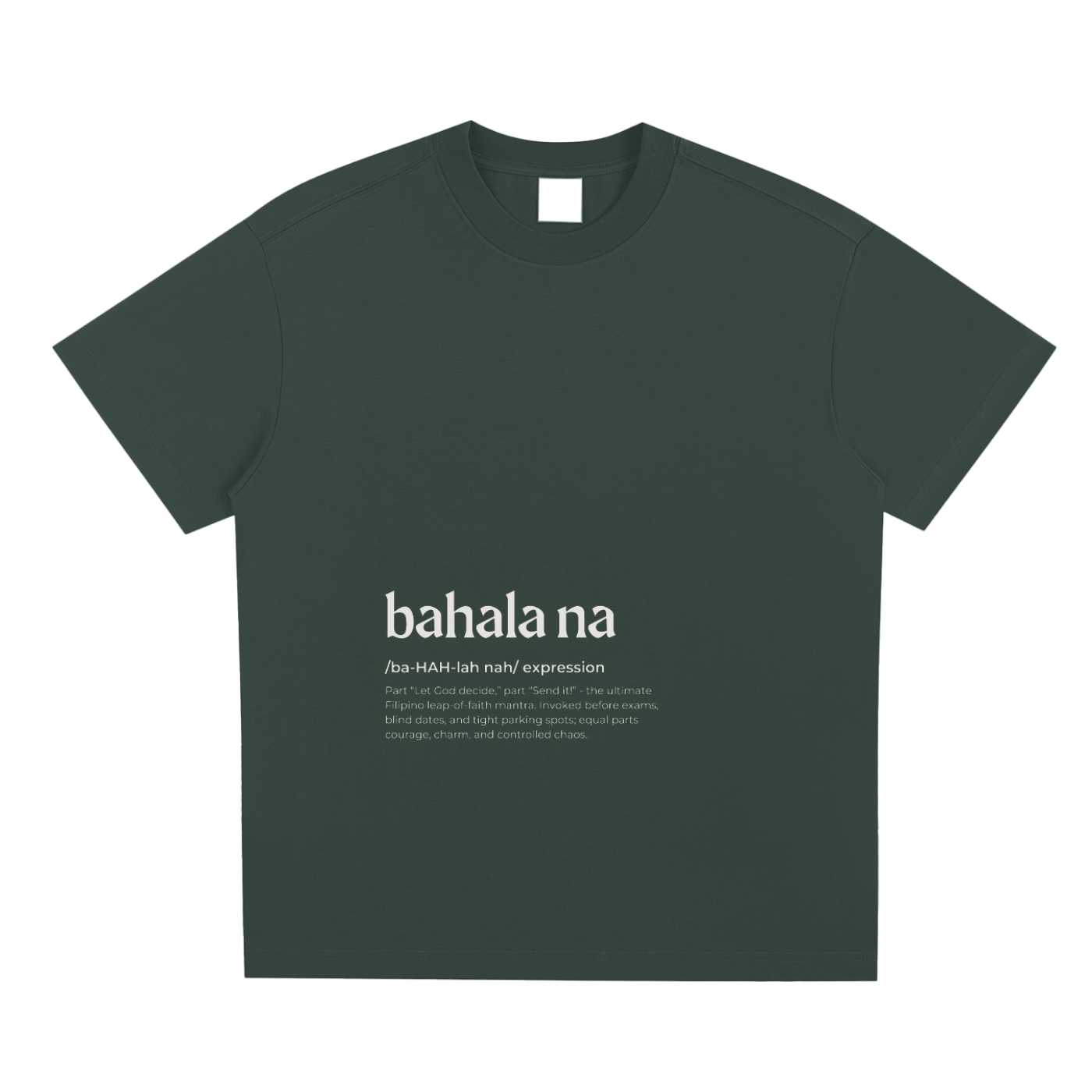 Bahala Na,Word Definition,Filipino,T-Shirt,Tee