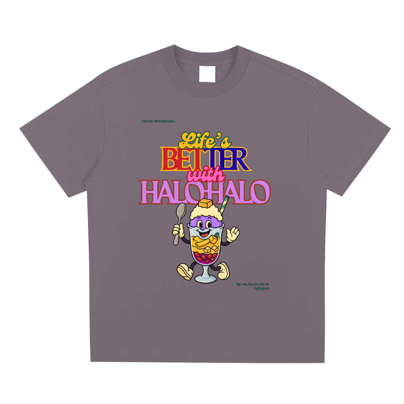 Halo-Halo,Filipino Dessert,Foodie,Pinoy,Pinoy Pride,T-Shirt,Tee