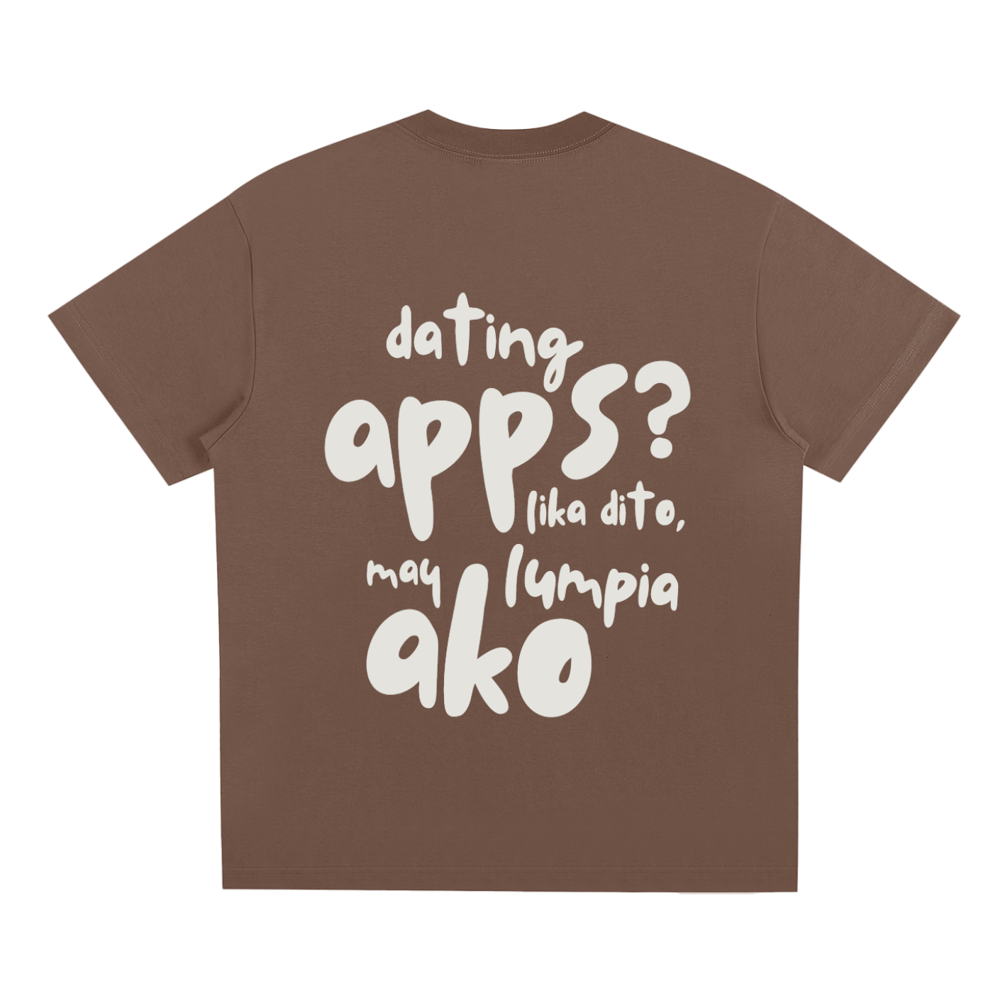 Dating Apps,Lumpia,Filipino,Tee,T-Shirt