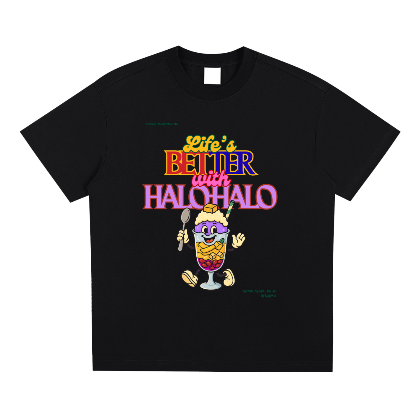 Halo-Halo,Filipino Dessert,Foodie,Pinoy,Pinoy Pride,T-Shirt,Tee