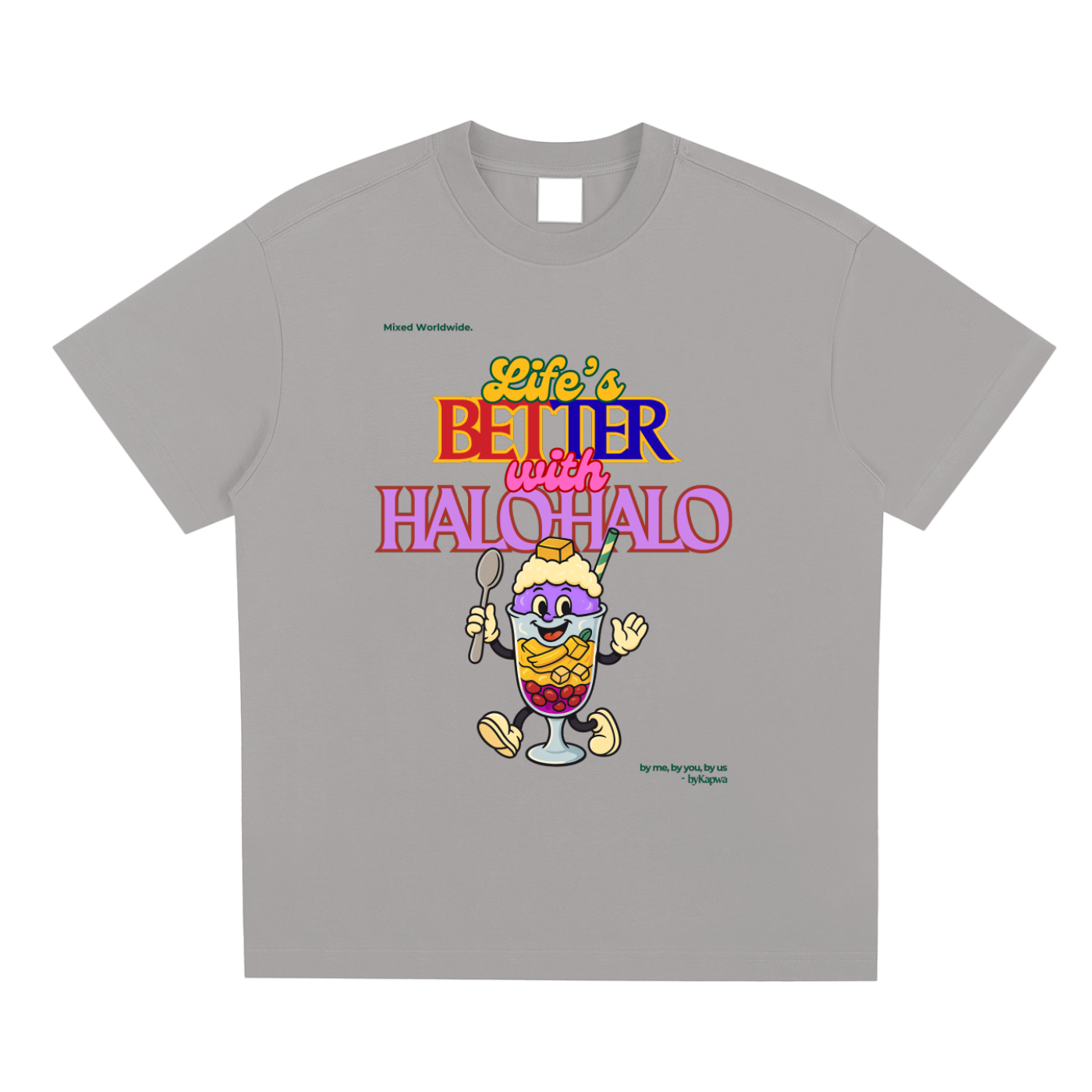Halo-Halo,Filipino Dessert,Foodie,Pinoy,Pinoy Pride,T-Shirt,Tee