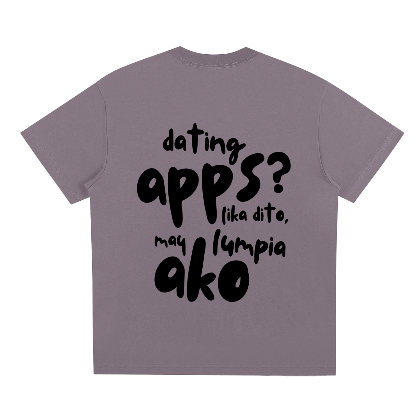 Dating Apps,Lumpia,Filipino,T-Shirt,Tee