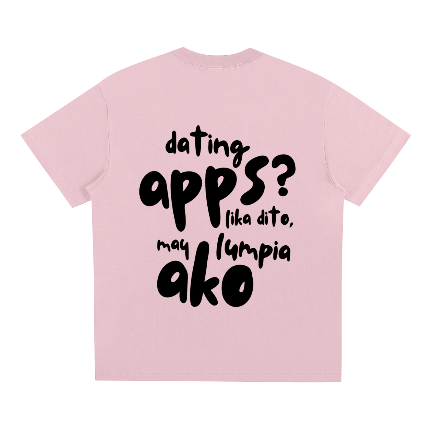 Dating Apps,Lumpia,Filipino,T-Shirt,Tee