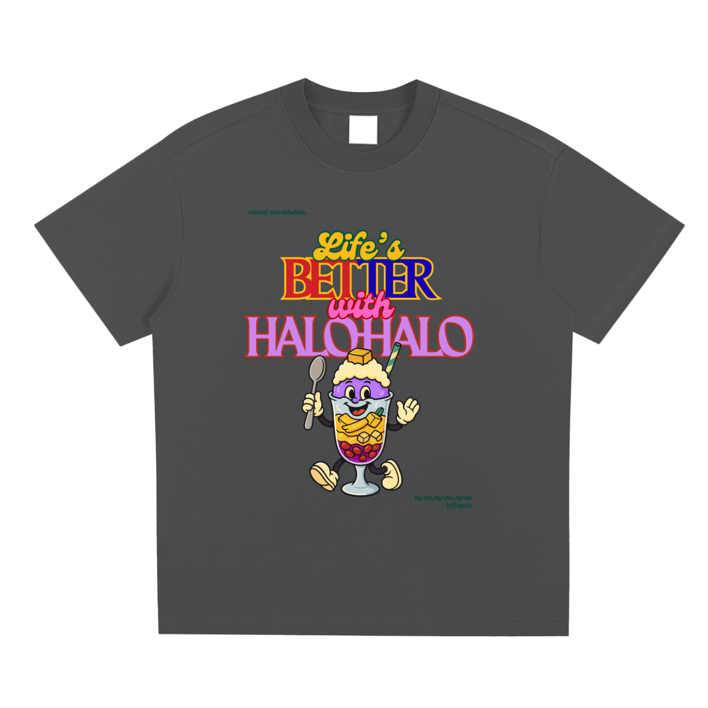 Halo-Halo,Filipino Dessert,Foodie,Pinoy,Pinoy Pride,T-Shirt,Tee