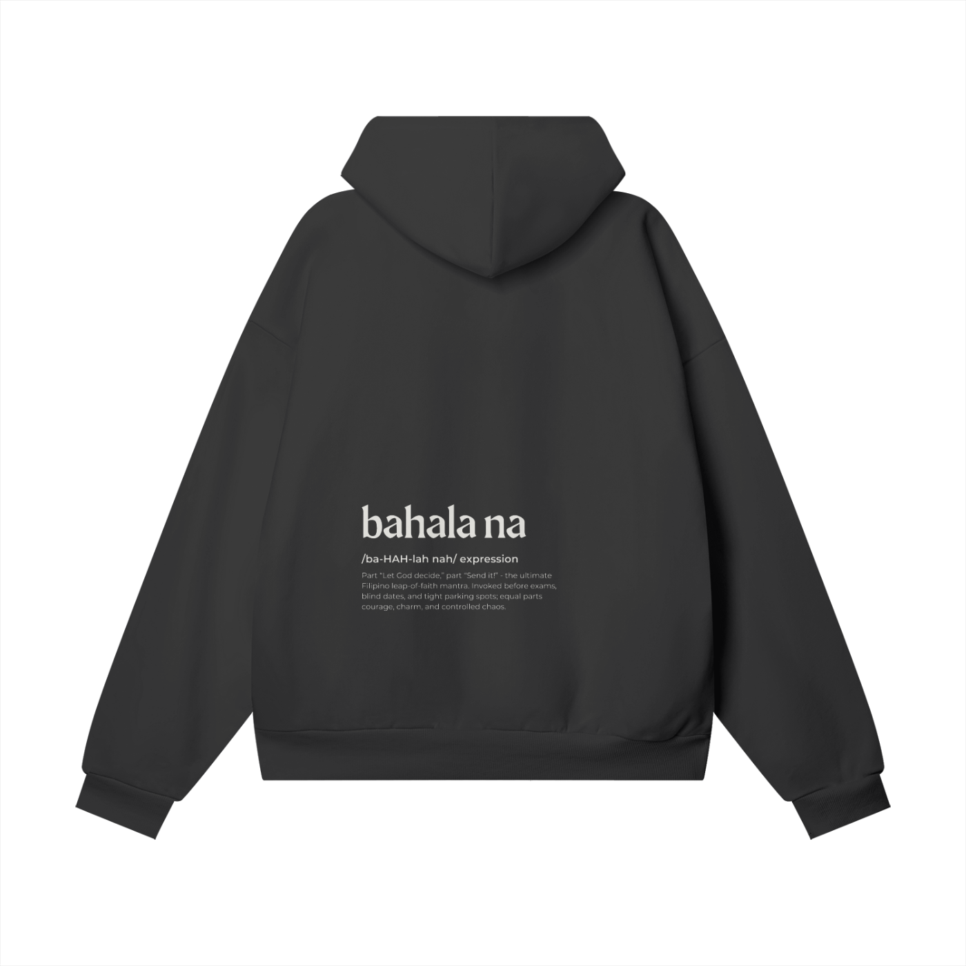 Bahala Na Definition Hoodie - Dark