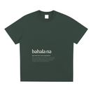Bahala Na,Word Definition,Filipino,T-Shirt,Tee