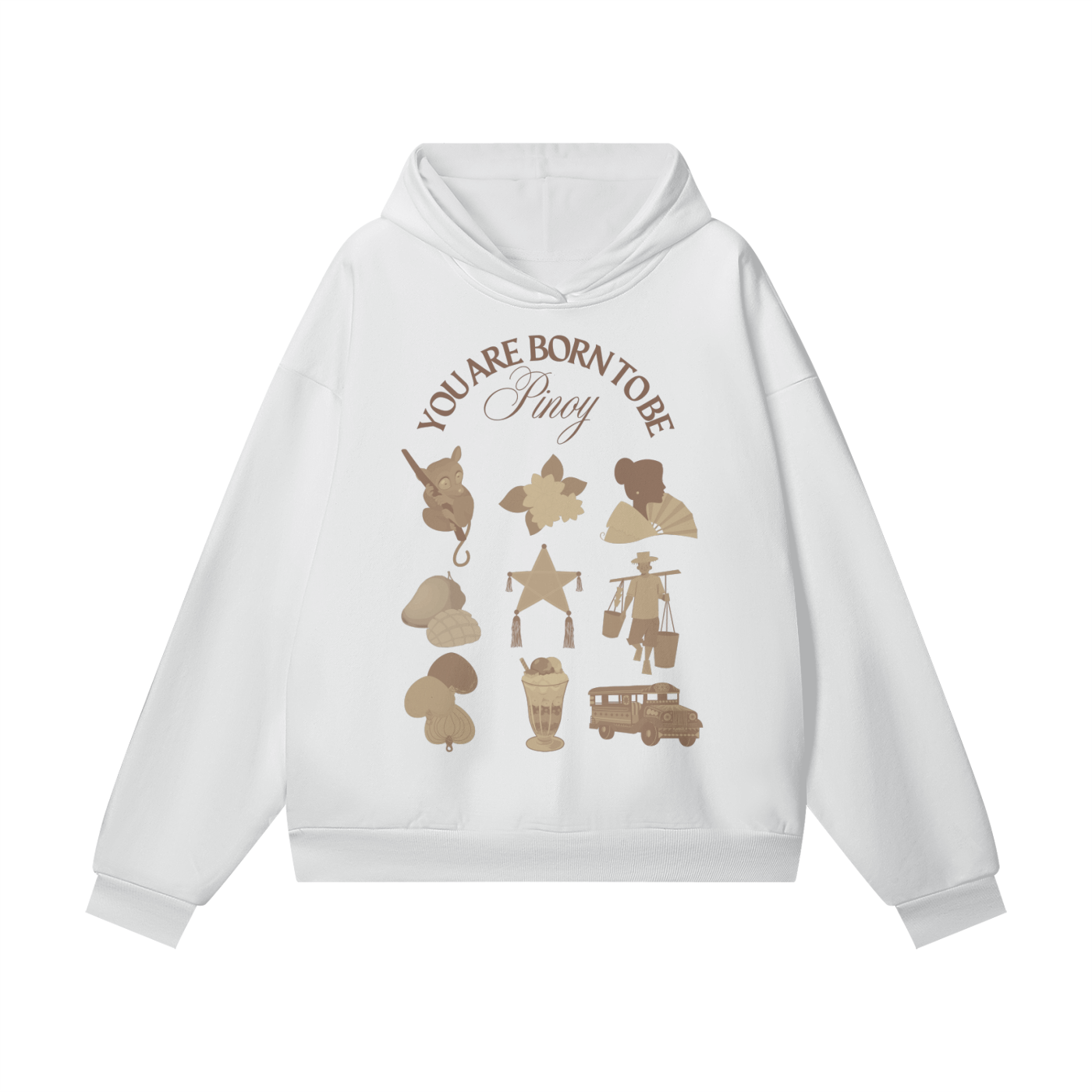 You are born to be Pinoy Hoodie