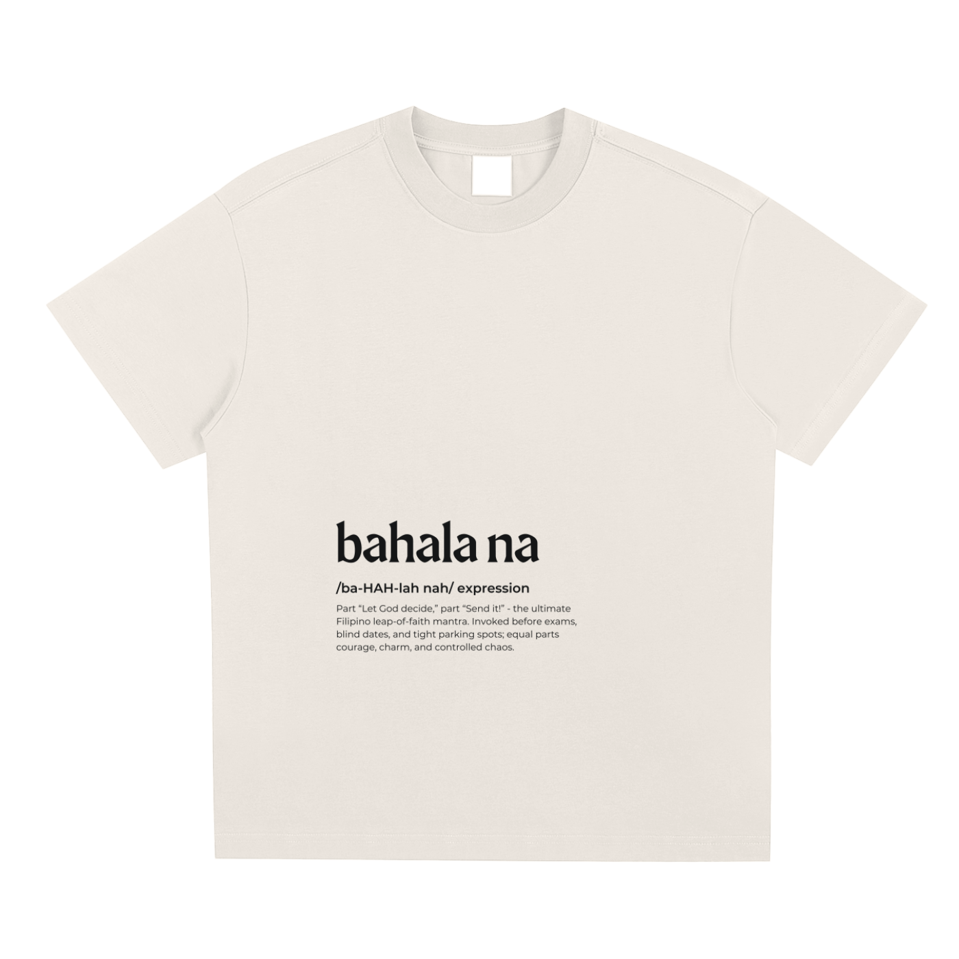 Bahala Na,Word Definition,Filipino,T-Shirt,Tee